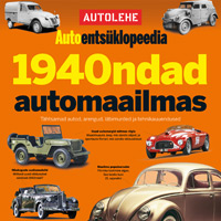 Autolehe Autoentsüklopeedia 10. osa: 1940ndad automaailmas