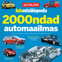 Autolehe autoentsüklopeedia 11. osa: 2000ndad automaailmas